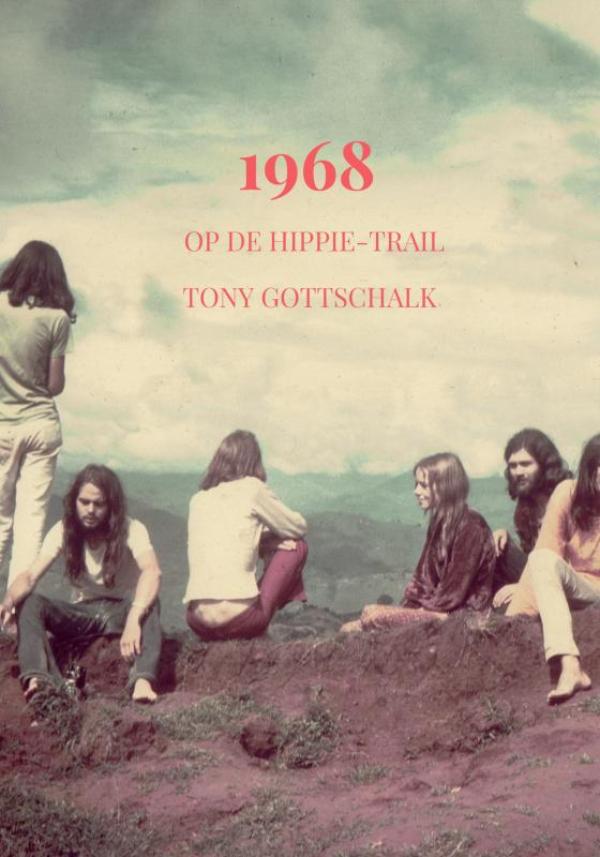 Reisverhaal 1968 | Tony Gottsc…