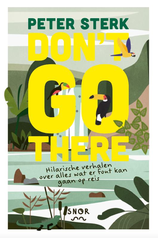 Reisverhaal Don't go ther…