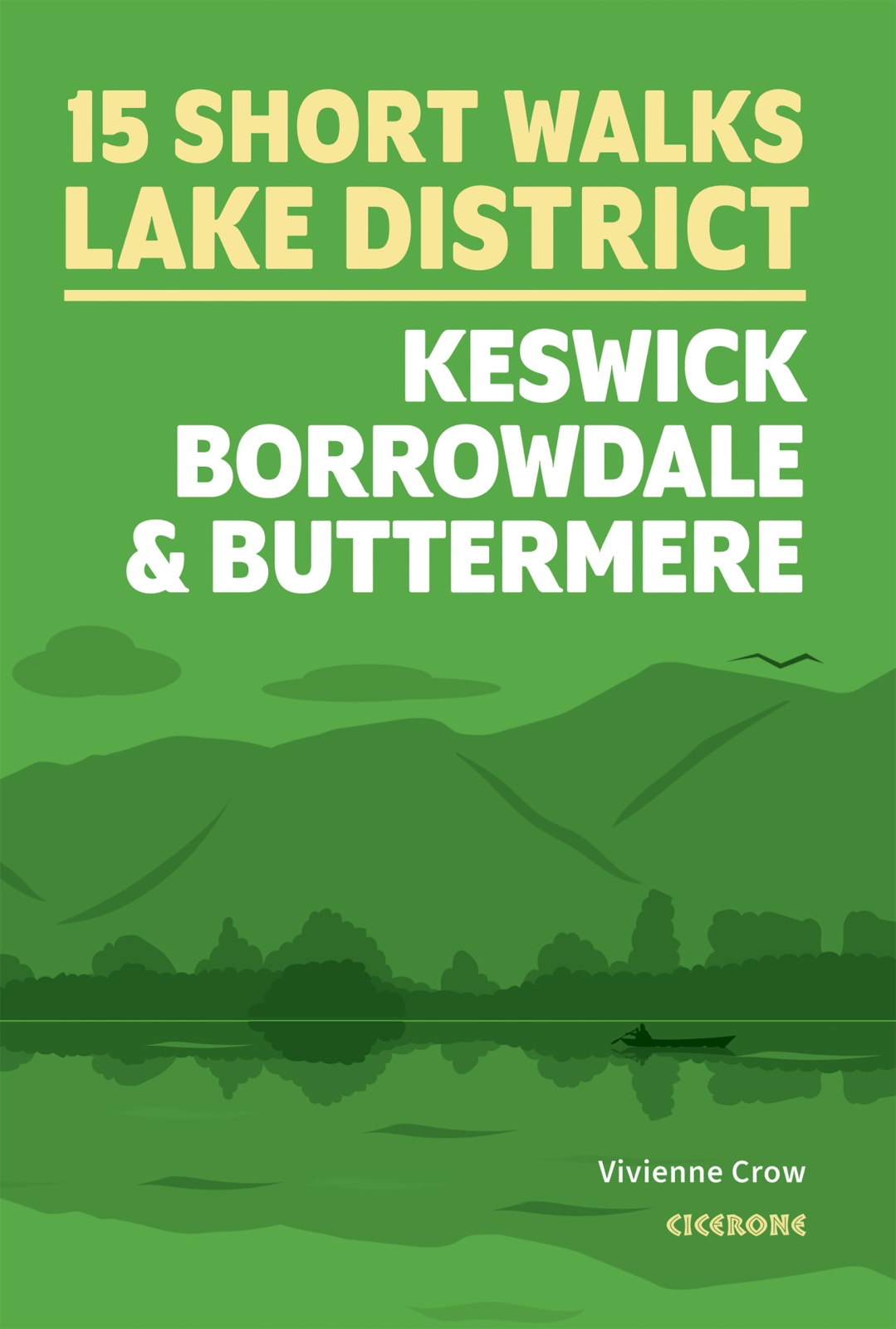 Online bestellen: Wandelgids 15 Short Walks Keswick, Borrowdale and Buttermere | Cicerone