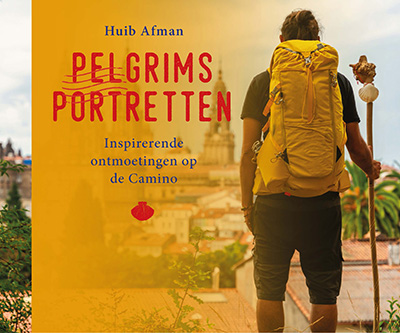 Online bestellen: Reisverhaal Pelgrimsportretten | Huib Afman