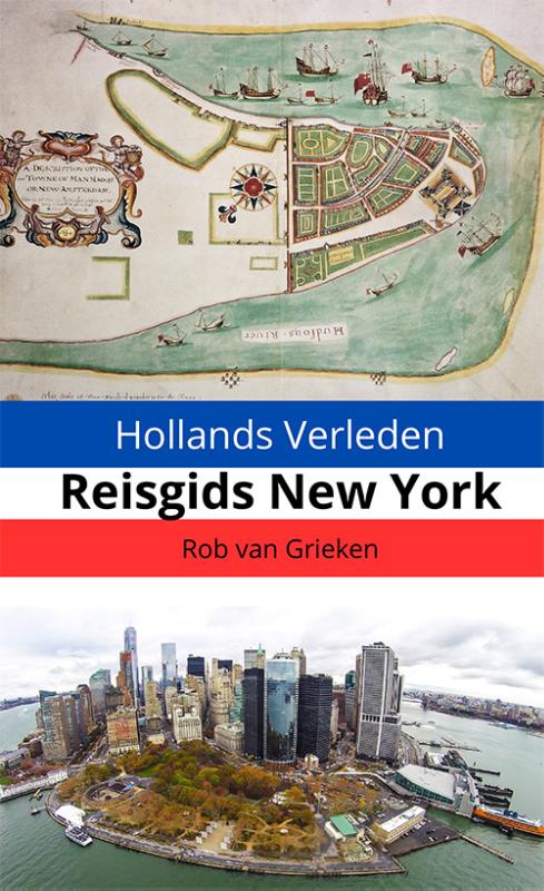 Online bestellen: Reisgids Hollands Verleden - Reisgids New York | U2pi