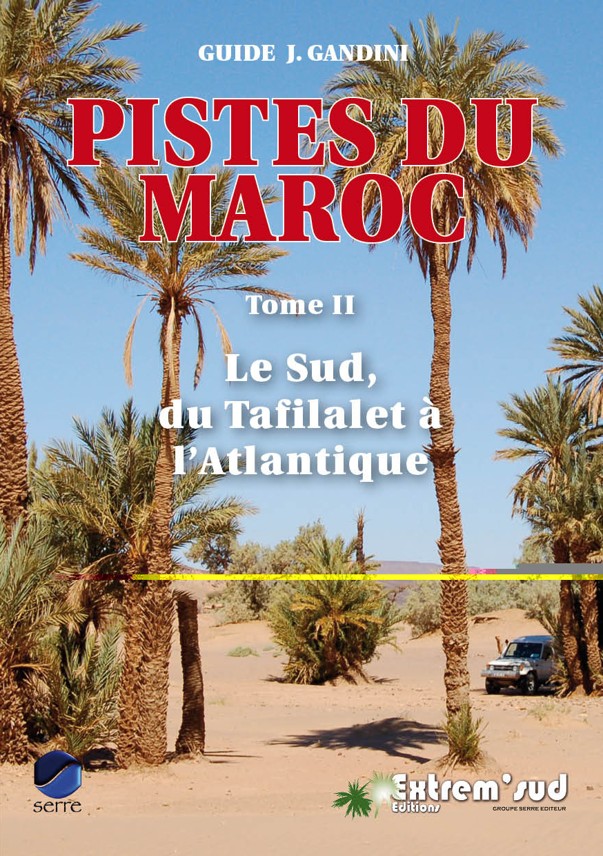 Online bestellen: Reisgids II Pistes du Maroc Le Sud, du Tafilalet à l'Atlantique | Deel 2 | Gandini