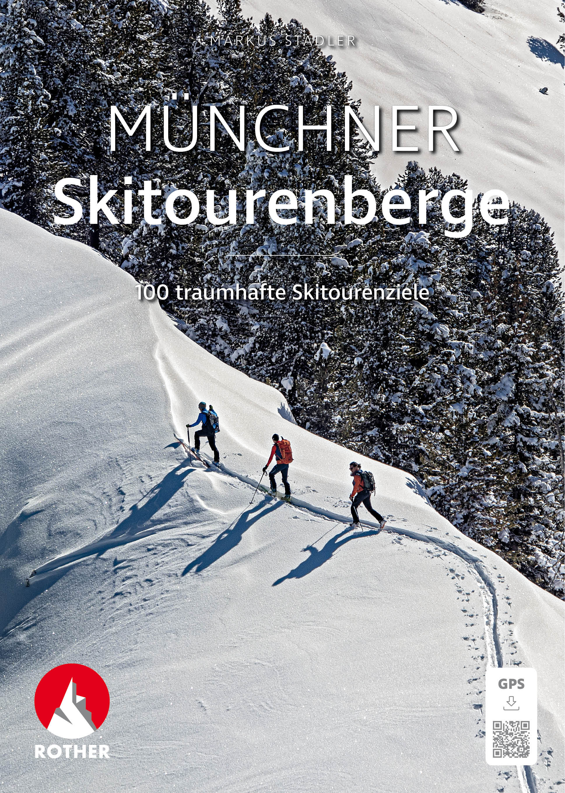 Online bestellen: Tourskigids Münchner Skitourenberge (rs) 100 Skitourenziele GPS | Rother Bergverlag