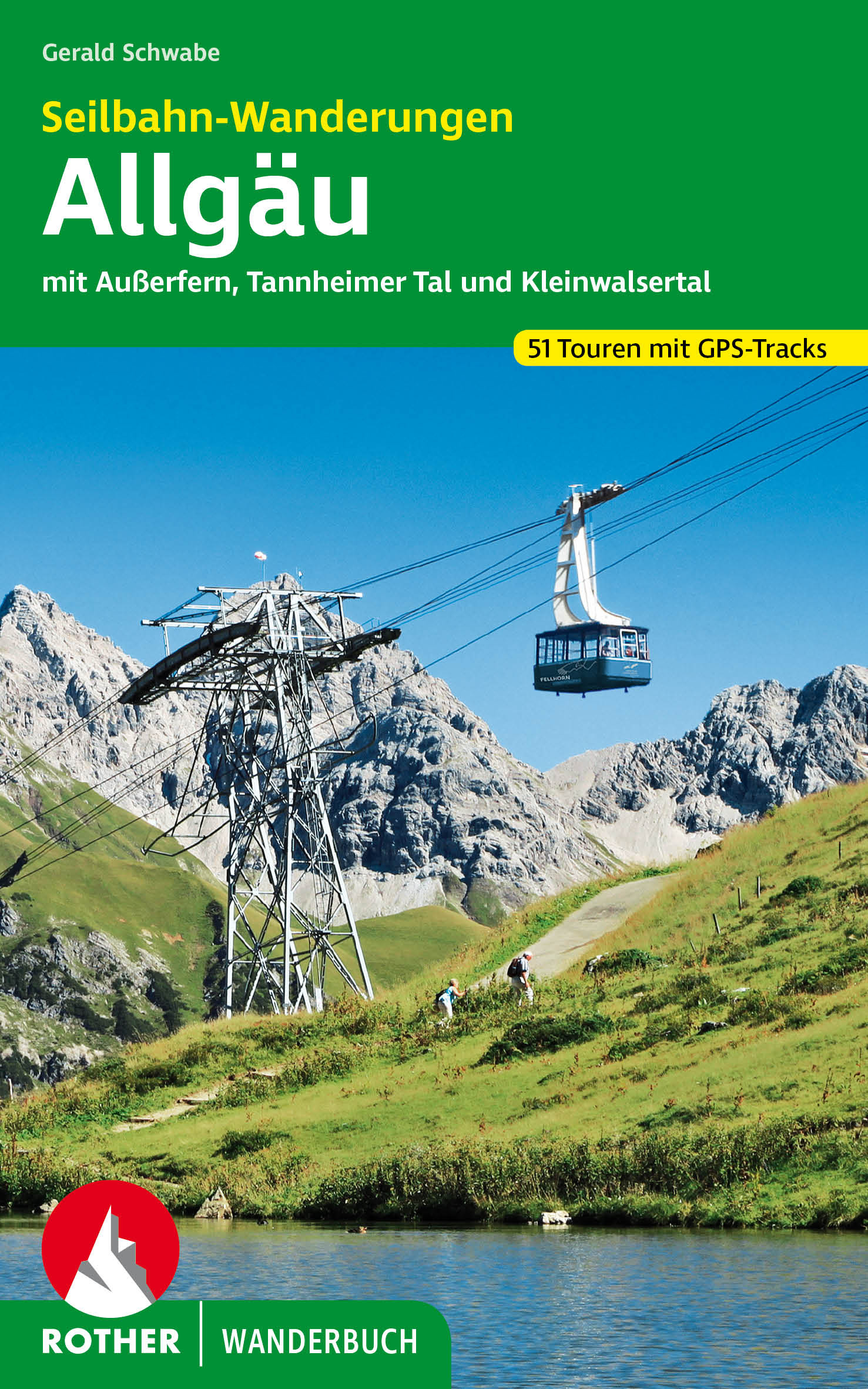 Wandelgids Seilbahn-Wanderungen Allgäu | Rother Bergverlag