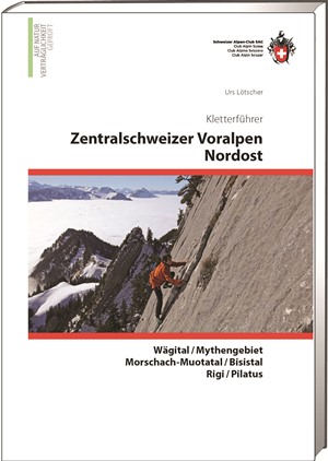 Online bestellen: Klimgids 2 Kletterführer Zentralschweizerische Voralpen 2 Nordost | SAC Schweizer Alpenclub