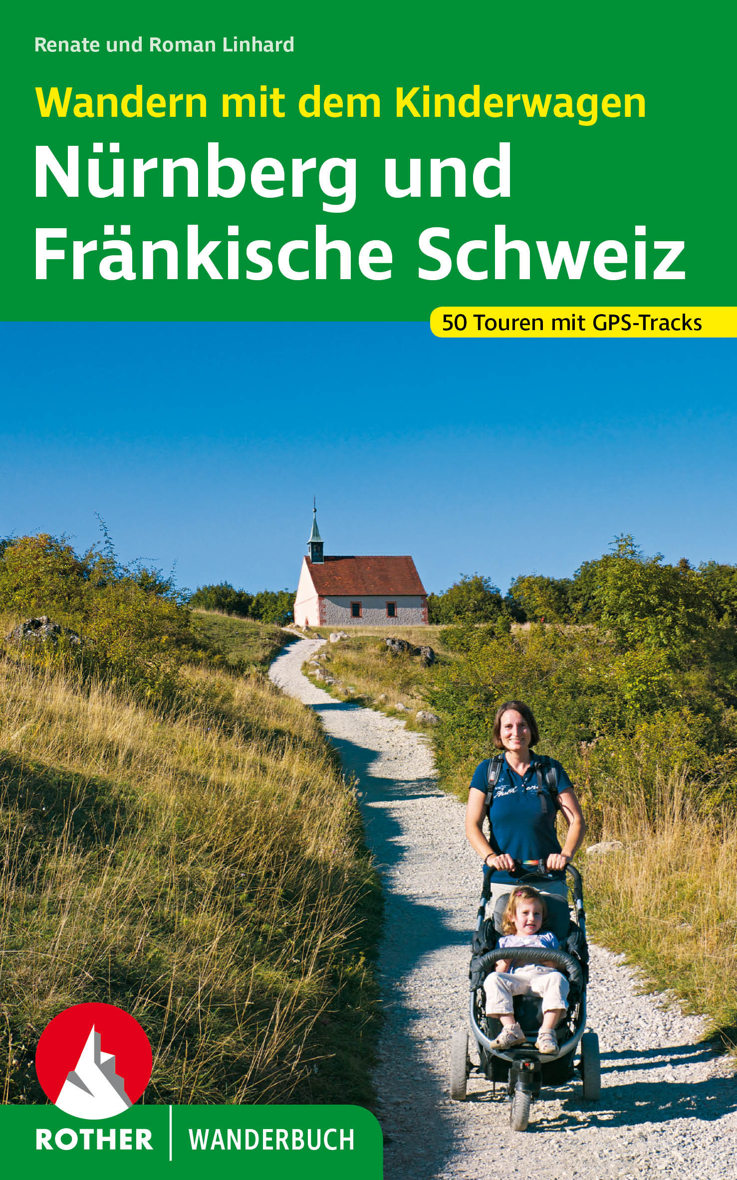 Online bestellen: Wandelgids Nürnberg - Fränkische Schweiz, Wandern mit dem Kinderwagen | Rother Bergverlag