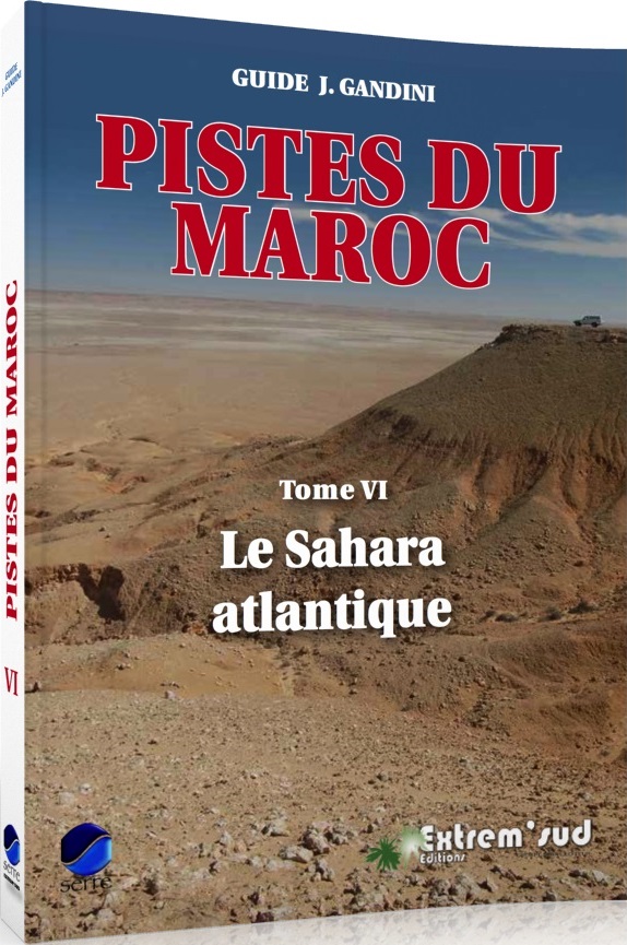 Online bestellen: Reisgids VI Pistes du Maroc le Sahara Atlantique | Deel 6 | Gandini