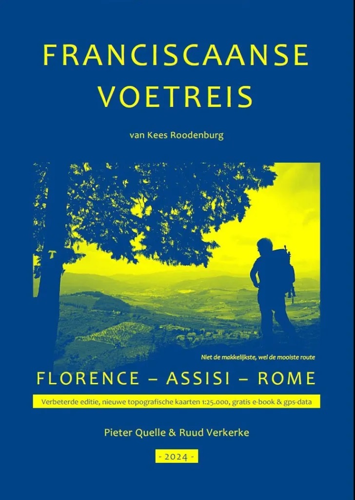 Online bestellen: Wandelgids - Pelgrimsroute Een franciscaanse voetreis - van Florence via Assisi naar Rome | Kees Rodenburg | FV