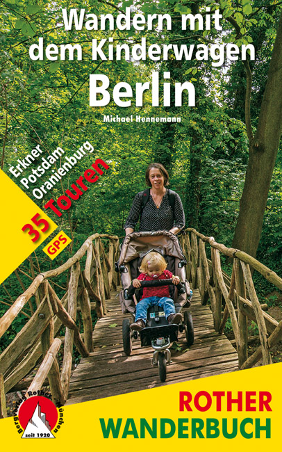 Online bestellen: Wandelgids Berlin, Wandern mit dem Kinderwagen | Rother Bergverlag