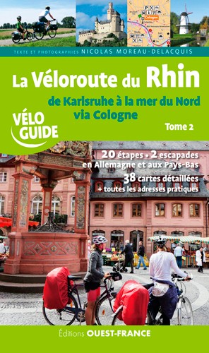 Online bestellen: Fietsgids Véloguide Rhin Véloroute-Karlsruhe-Mer du Nord T2 à vélo | Editions Ouest-France