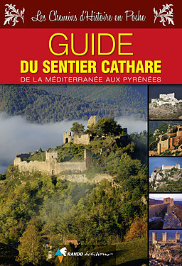 Online bestellen: Wandelgids Sentier Cathare guide de la Méditerranée aux Pyrénées | Rando Editions