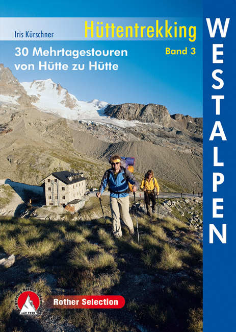 Online bestellen: Wandelgids Huttentochten - Hüttentrekking Westalpen Frankreich - Italien Band 3 | Rother Bergverlag