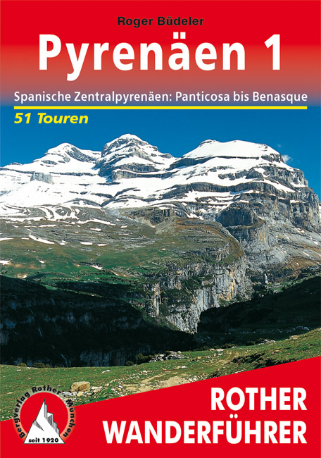 Online bestellen: Wandelgids 1 Pyrenäen 1 - Spanische Zentralpyrenäen: Panticosa bis Benasque | Rother Bergverlag