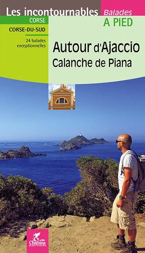 Online bestellen: Ajaccio autour - Calanche de Piana à pied | Chamina