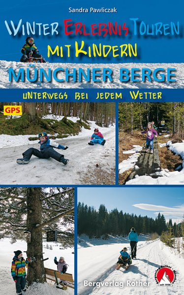 Online bestellen: Wandelgids Münchner Berge, WinterErlebnisTouren mit Kindern | Rother Bergverlag