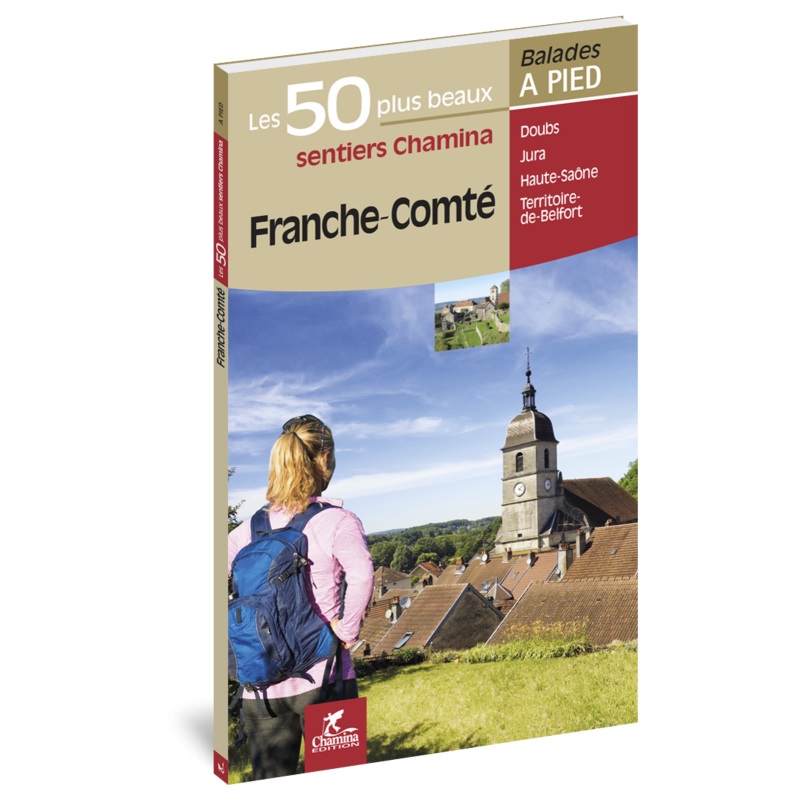 Online bestellen: Wandelgids Franche-Comté - 50 plus beaux sentiers à pied | Chamina