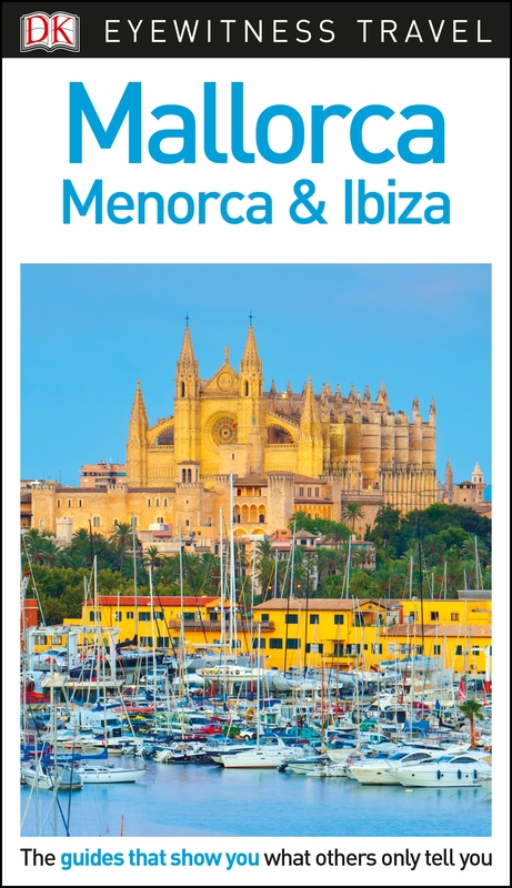 Online bestellen: Reisgids Eyewitness Travel Mallorca-Menorca & Ibiza | Dorling Kindersley