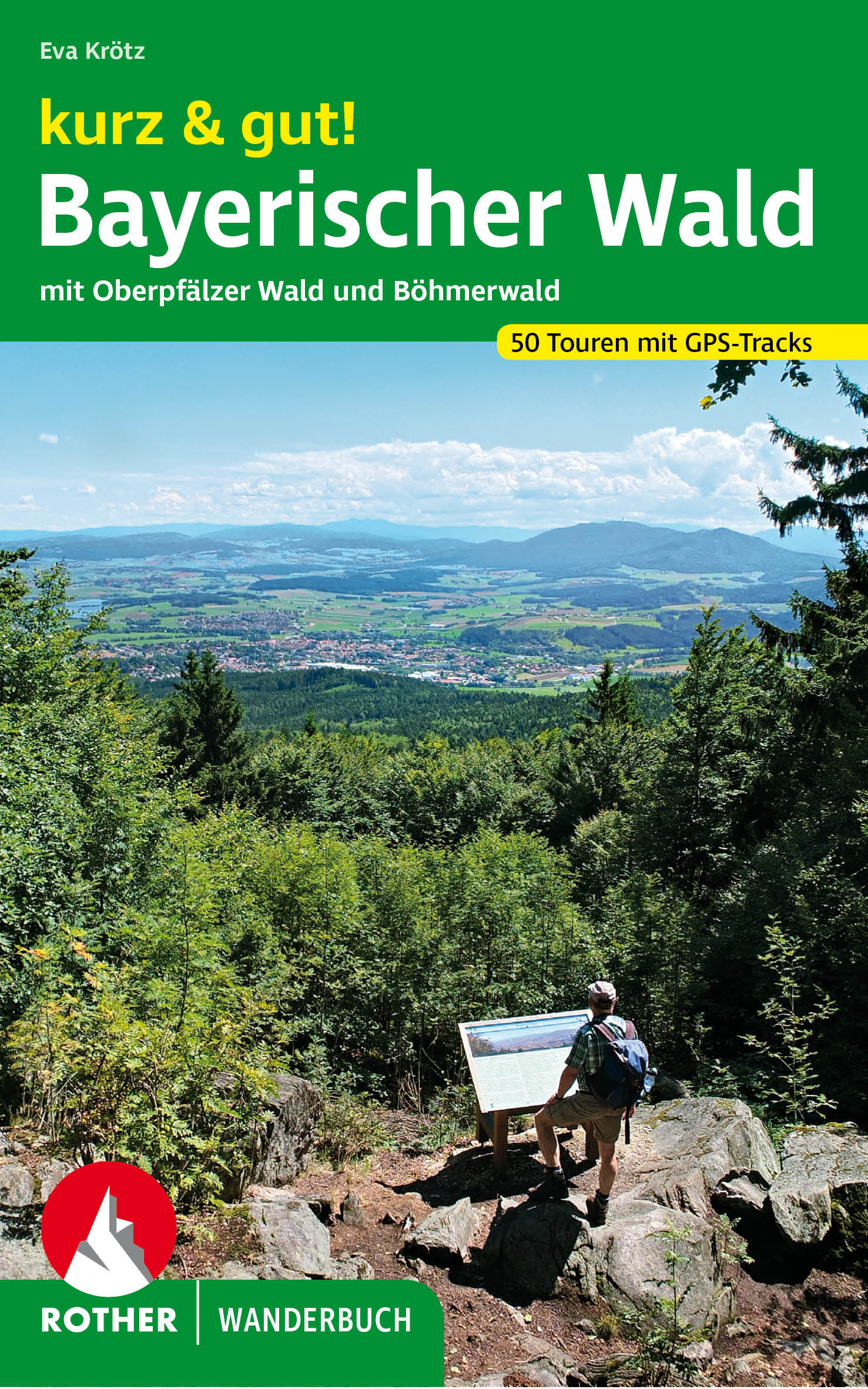 Wandelgids kurz & gut! Bayerischer Wald | Rother Bergverlag