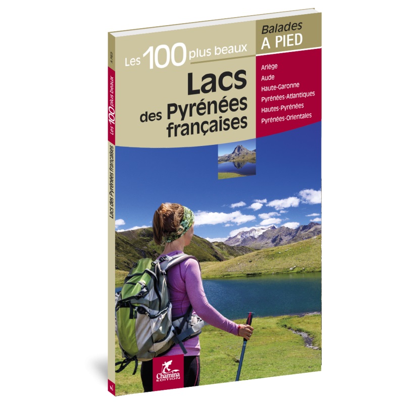 Online bestellen: Wandelgids Pyrénées françaises lacs 100 plus beaux à pied | Chamina