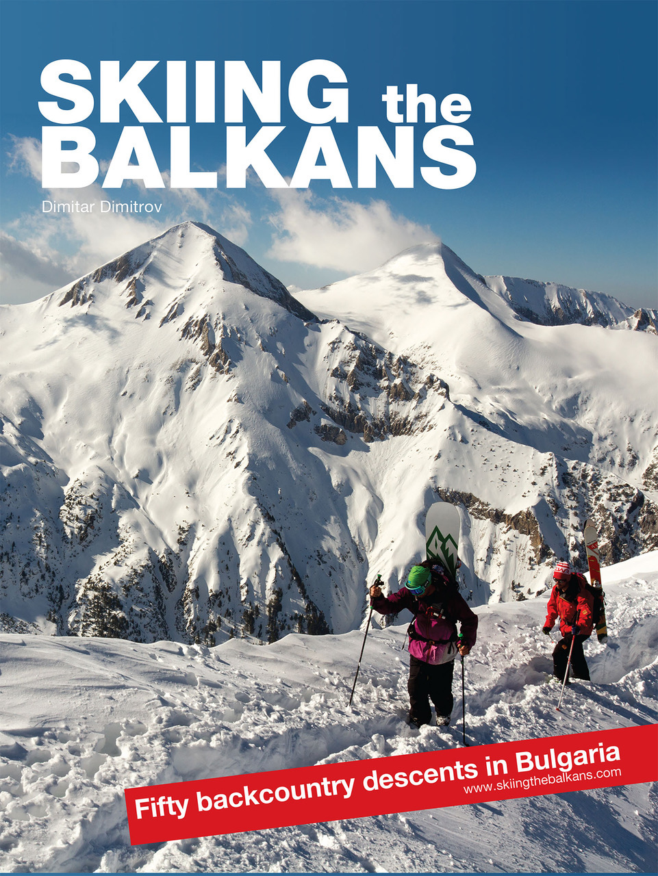 Reisgids Skiing the Balkans. Fifty backcountry descents in Bulgaria | XCoPublishing