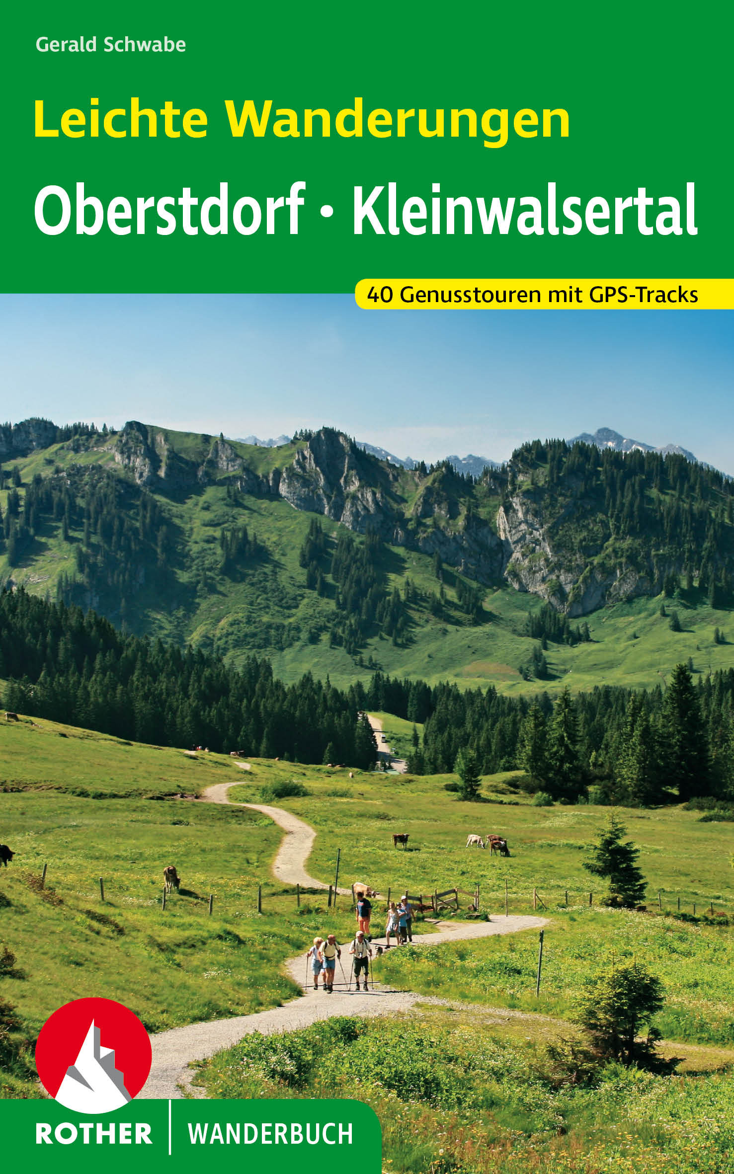 Online bestellen: Wandelgids Oberstdorf - Kleinwalsertal - Leichte Wanderungen | Rother Bergverlag