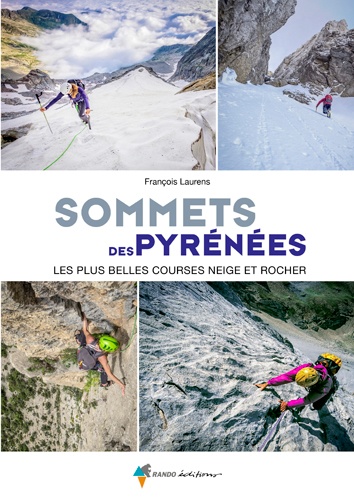 Online bestellen: Wandelgids Sommets des Pyrénées, les plus belles courses neige&rocher | Rando Editions