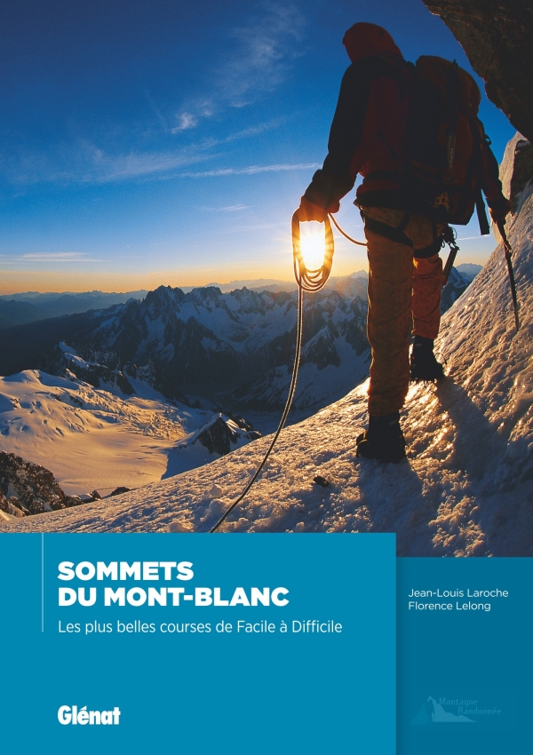 Online bestellen: Sommets du Mont-Blanc - Les plus belles courses de Facile à Difficile | Glenat