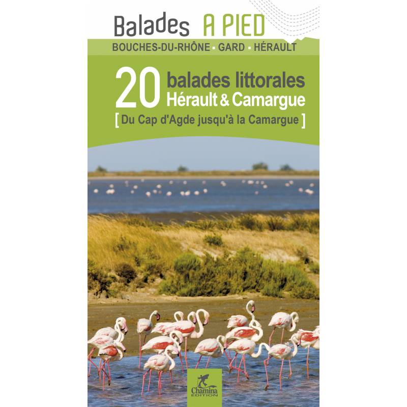 Online bestellen: Wandelgids Hérault & Camargue 20 bal. littorales à pied | Chamina