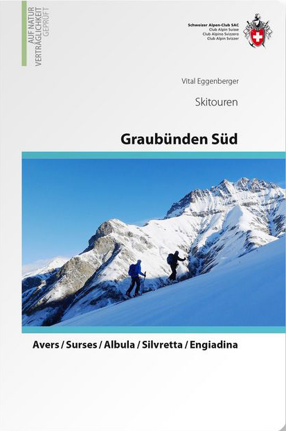 Online bestellen: Tourskigids Skitouren Graubünden Süd | SAC Schweizer Alpenclub