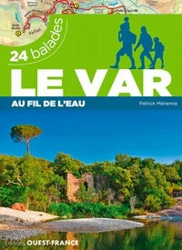 Online bestellen: Wandelgids Var au fil de l'eau 24 bal. | Editions Ouest-France