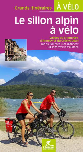 Online bestellen: Fietsgids Sillon alpin à vélo Vallées Chambéry, d'Annecy,Grésivaudan | Chamina