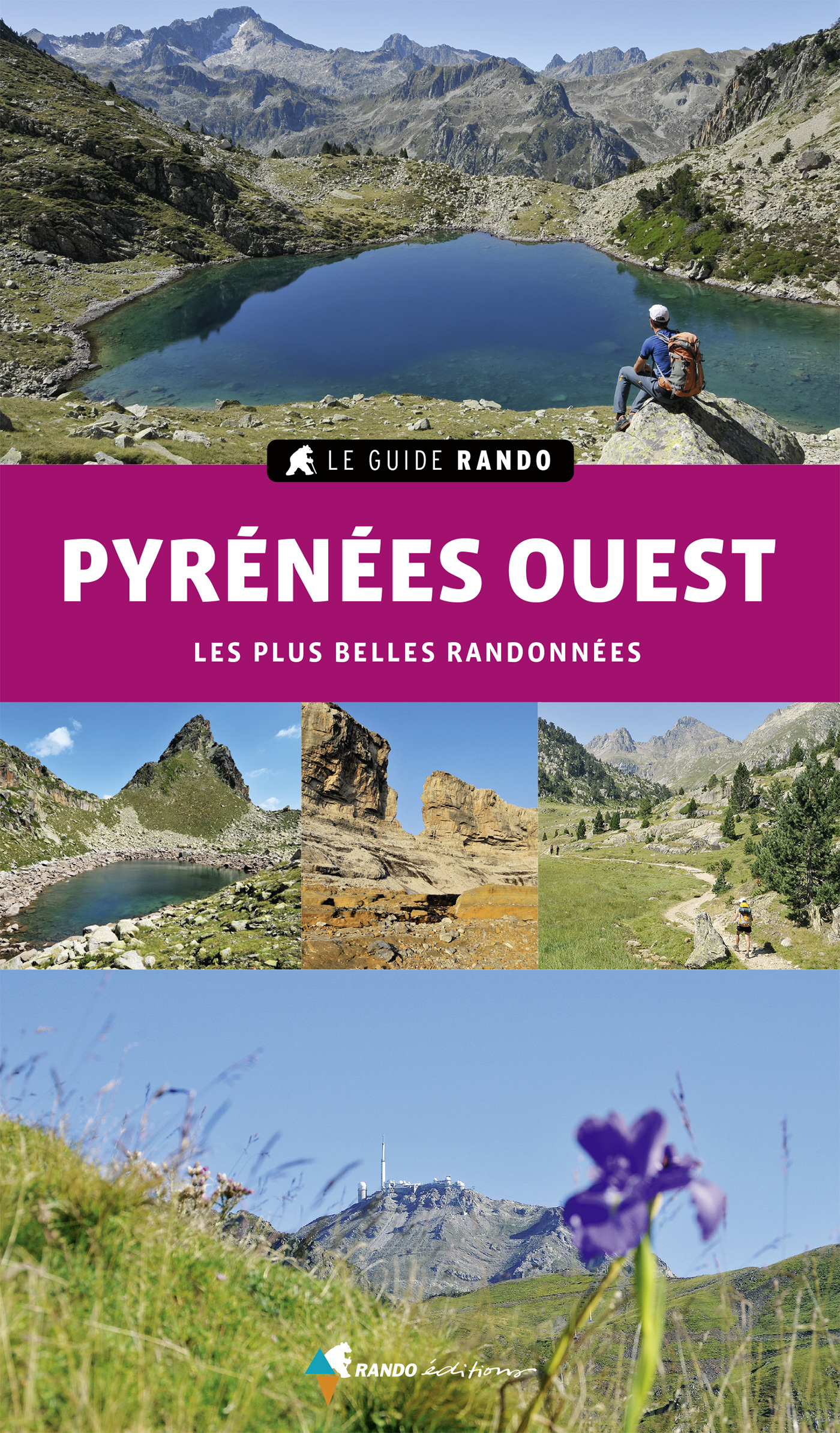 Online bestellen: Wandelgids Le Guide Rando Pyrénées Ouest - Les plus belles randonnées | Rando Editions