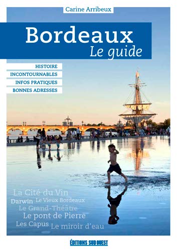 Online bestellen: Reisgids Bordeaux histoire, incontournables | Sud Ouest editions