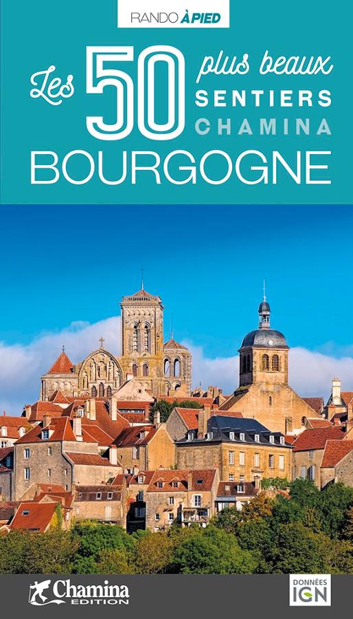 Online bestellen: Wandelgids Bourgogne - 50 plus beaux sentiers à pied | Chamina