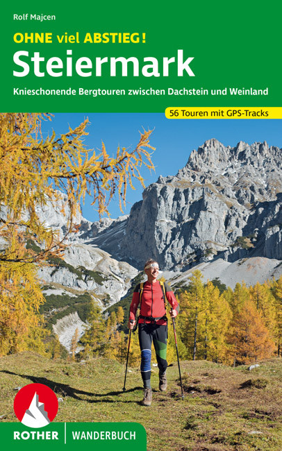 Online bestellen: Wandelgids Steiermark Ohne viel Abstieg! | Rother Bergverlag