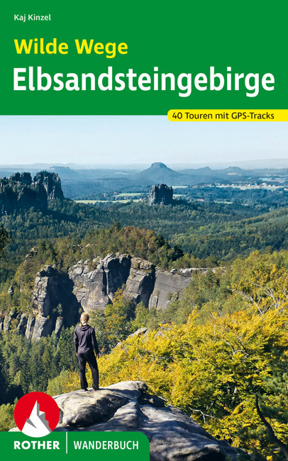 Online bestellen: Wandelgids Elbsandsteingebirge Wilde Wege | Rother Bergverlag