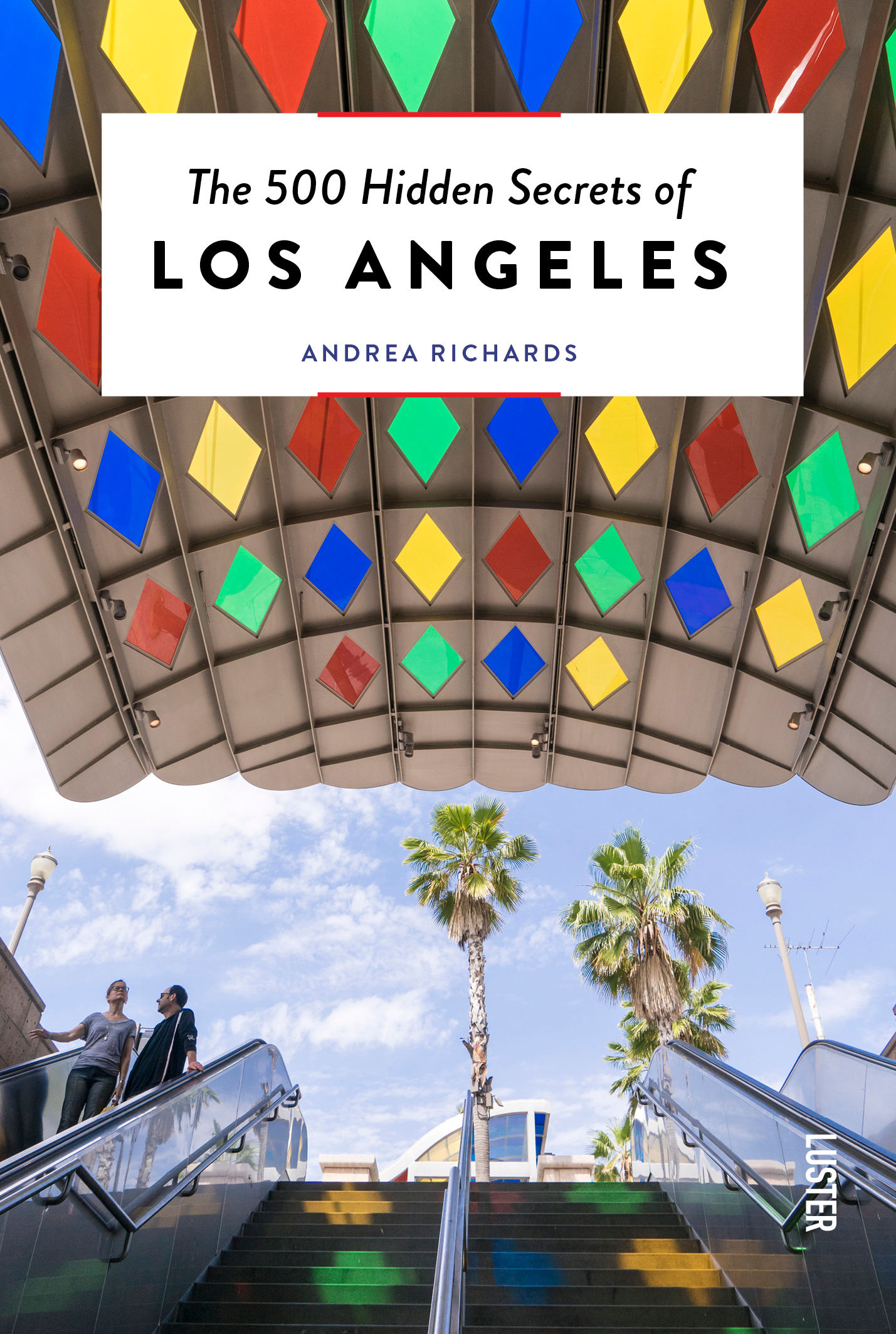 Online bestellen: Reisgids The 500 Hidden Secrets of Los Angeles | Luster