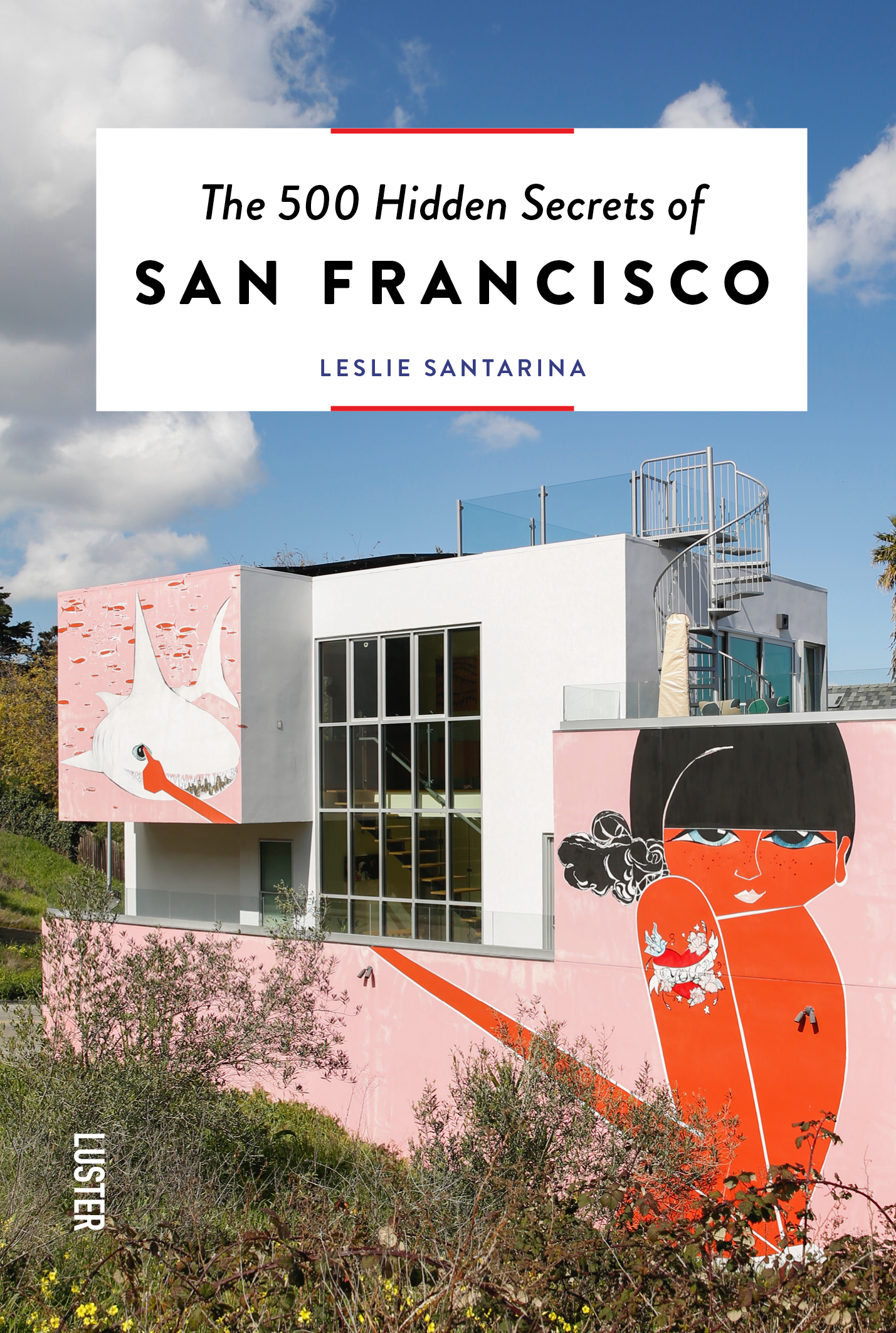 Online bestellen: Reisgids The 500 Hidden Secrets of San Francisco | Luster