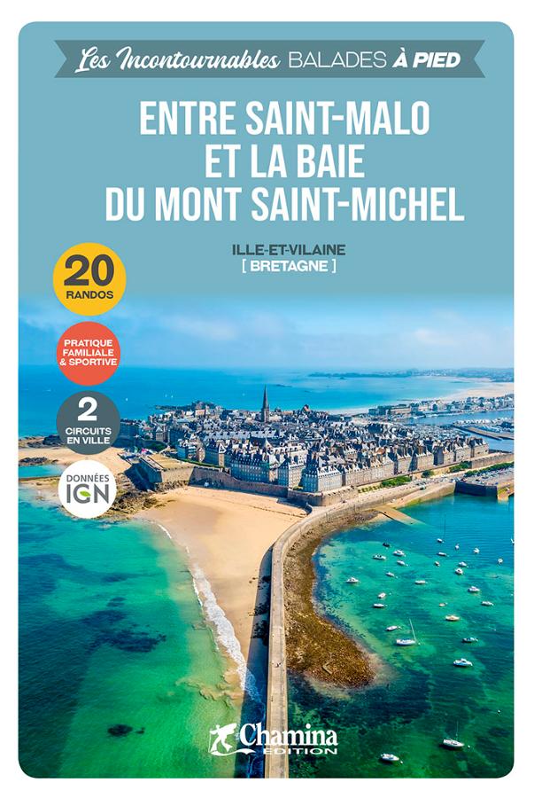 Online bestellen: Wandelgids St-Malo entre et la baie du Mt St-Michel à pied - Bretagne | Chamina