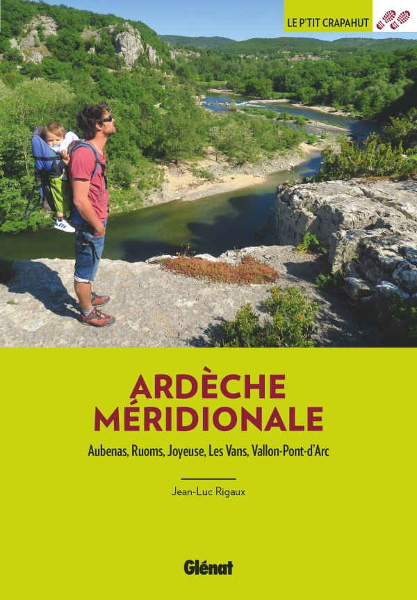 Online bestellen: Wandelgids Ardèche méridionale - Aubenas, Ruoms, Joyeuse, Les Vans, Vallon-Pont-d'Arc | Glenat