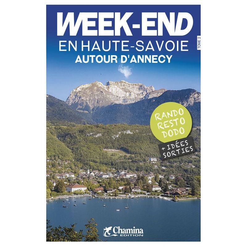 Online bestellen: Wandelgids Haute-Savoie weekend en - autour d' Annecy | Chamina