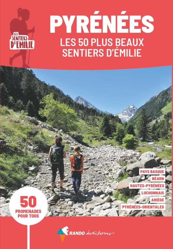 Online bestellen: Wandelgids Pyrénées les 50 plus beaux sentiers d' émilie | Rando Editions