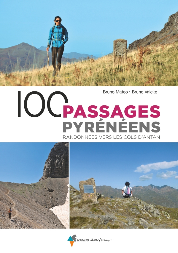 Online bestellen: Wandelgids 100 passages Pyrénéens Randonnées vers cols d'Antan | Rando Editions