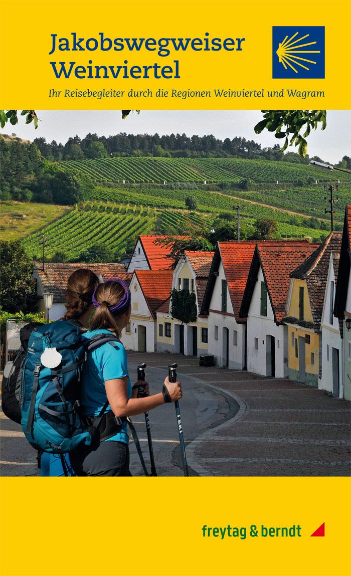 Online bestellen: Wandelgids Jakobswegweiser Weinviertel Pilger & Wanderführer | Freytag & Berndt