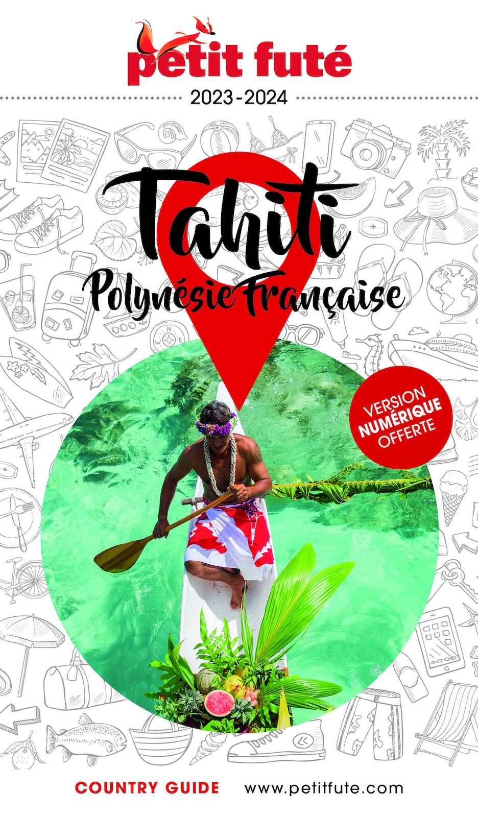 Online bestellen: Reisgids Country guide Tahiti 23-24 Polynésie française | Petit Futé