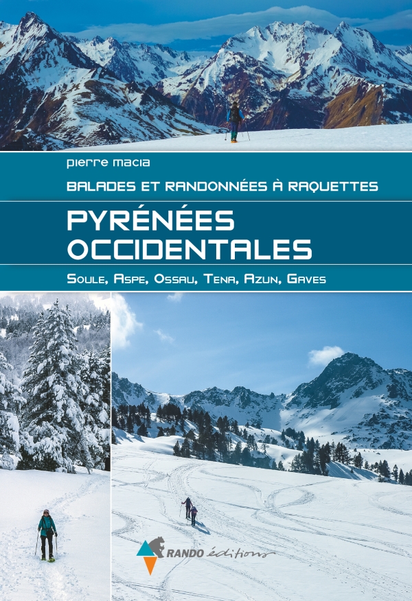 Online bestellen: Sneeuwschoenwandelgids Pyrénées occidentales balades et randonnées à raquettes | Rando Editions