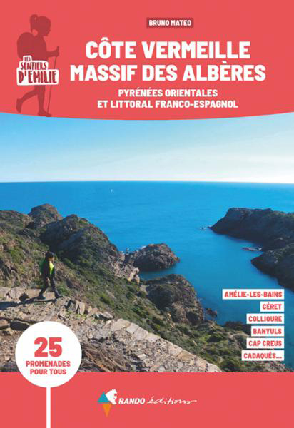 Online bestellen: Wandelgids Côte Vermeille & Massif Albères sentiers émilie 25 prom. | Rando Editions