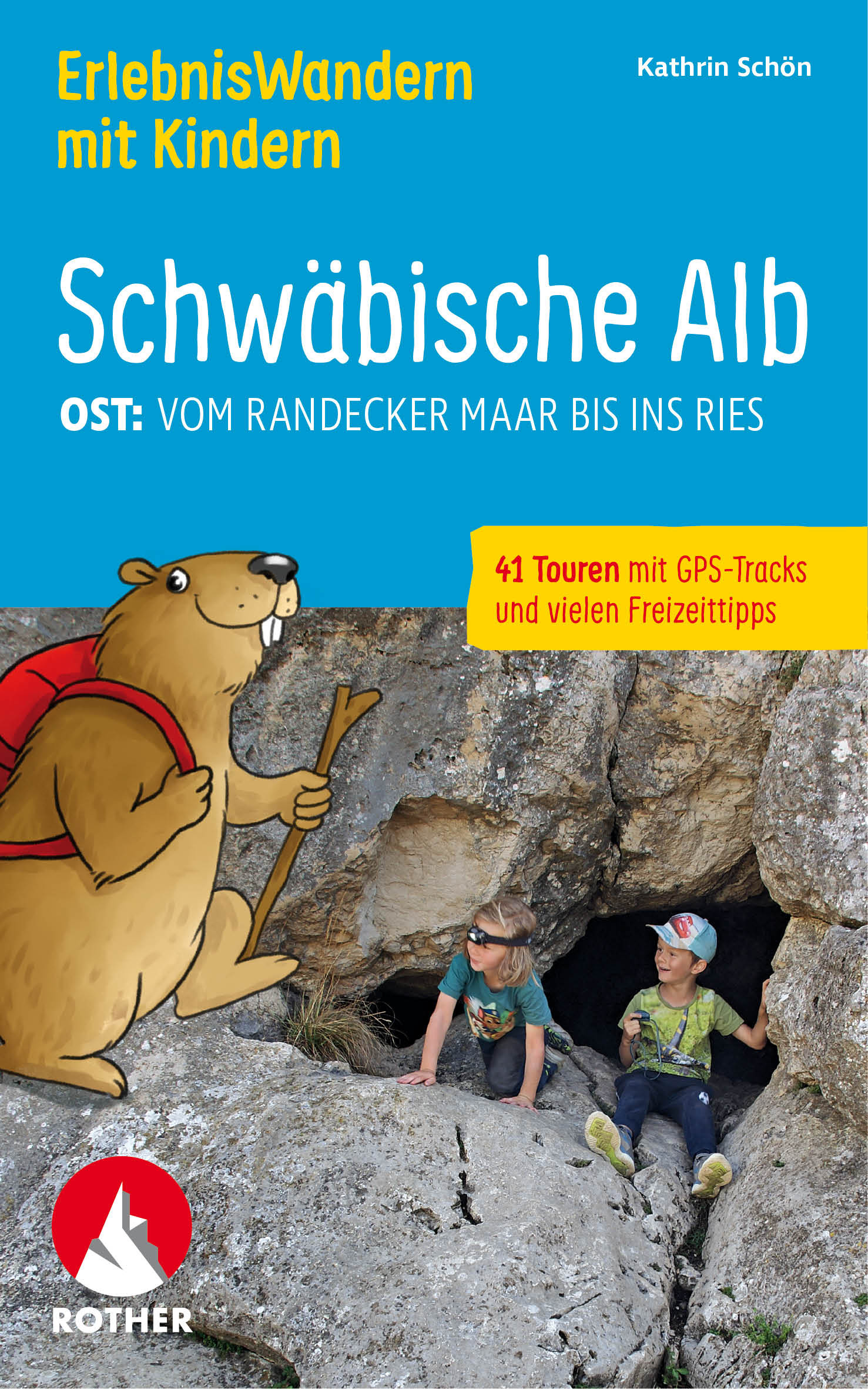 Schwäbische Alb Ost - Erlebniswandern mit Kindern | Rother Bergverlag