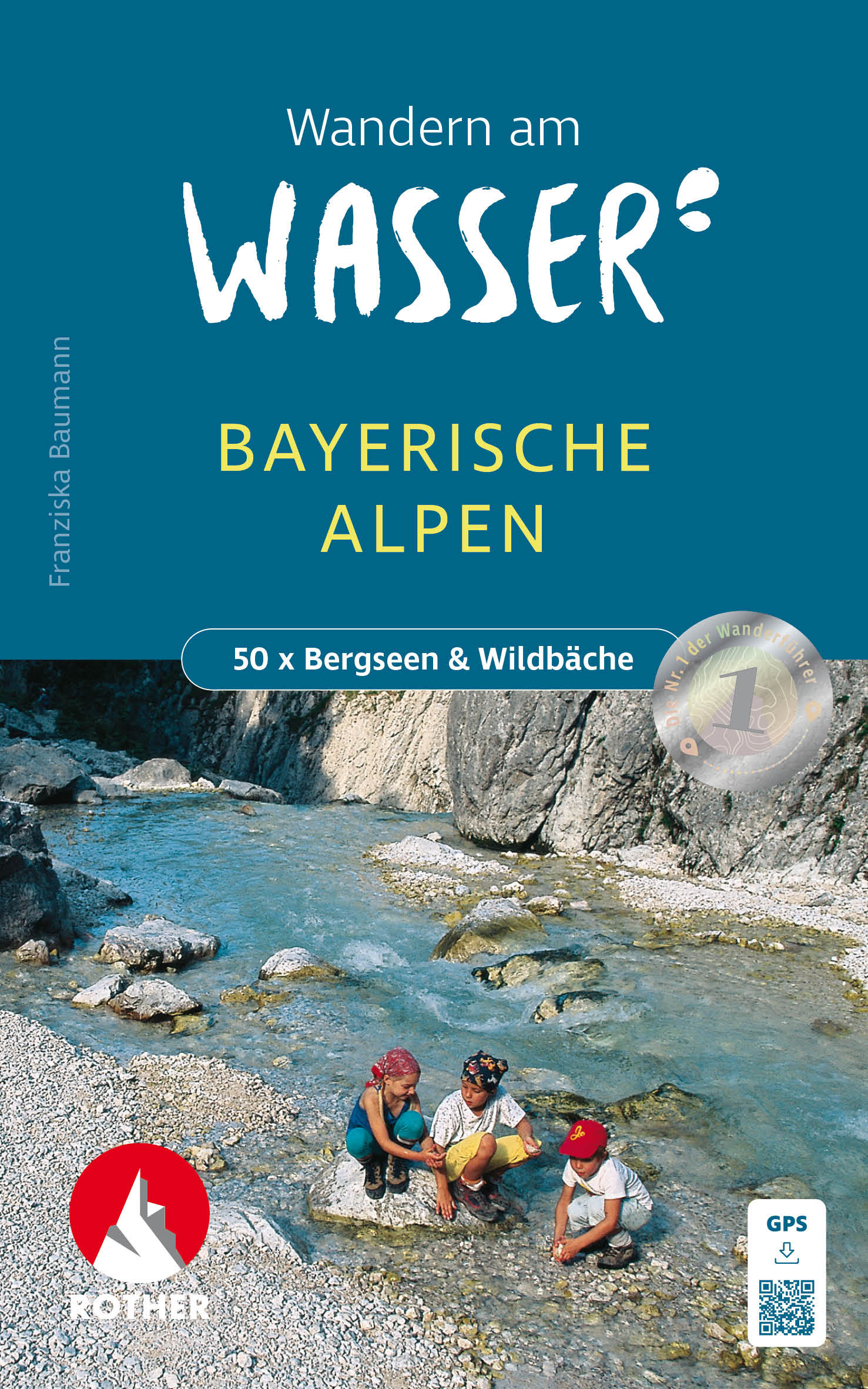 Online bestellen: Wandelgids Bayerische Alpen - Wandern am Wasser | Rother Bergverlag