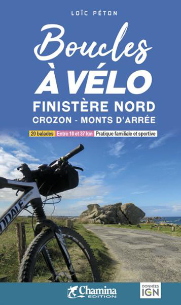 Online bestellen: Fietsgids Finistère Nord - Crozon - Monts d'Arrée boucles à vélo | Chamina